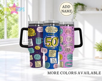 50th birthday tumbler, 50s club 40 oz tumbler, Funny aging relatable quotes cup, Women 50th gift, Gift for mom, Tumbler for sister, 40 ounce