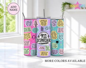 911 Dispatcher tumbler, Emergency affirmation dispatcher tumbler, Personalized gift for 911 operator, Emergency call taker affirmations cup