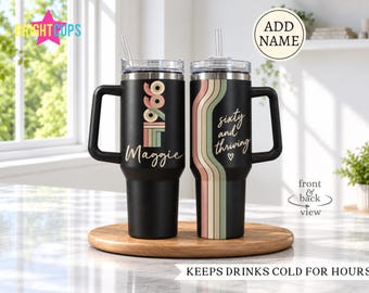 60th birthday tumbler, 1966 birthday tumbler, 60 and thriving cup, Custom 40 oz tumbler, Personalized birthday cup, Gift for mom, Milestone