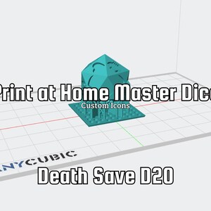 May include: A teal blue 20-sided die with custom icons for a death save. The die is printed on a white platform with the text "Print at Home Master Dice Custom Icons" and "Death Save D20" printed below the platform.