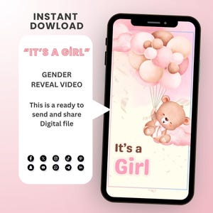 Può includere: Uno smartphone mostra un video digitale di rivelazione del sesso. Lo schermo mostra un orsacchiotto con palloncini, la scritta "It's a Girl" e una combinazione di colori rosa e beige. Il telefono è accanto a una grafica bianca con la scritta "INSTANT DOWNLOAD" e "IT'S A GIRL."