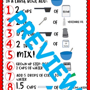 May include: A colorful printable chart with instructions for making homemade playdough. The chart lists the ingredients and quantities needed, including flour, vegetable oil, salt, cream of tartar, and water. It also includes a step-by-step guide for mixing and kneading the dough.