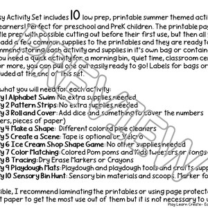 May include: A printable activity set for preschool and pre-K children. The set includes 10 low-prep activities with a list of supplies needed for each activity. The text on the page reads "This Busy Activity Set includes 10 low prep, printable summer themed activities for Early Learners!"