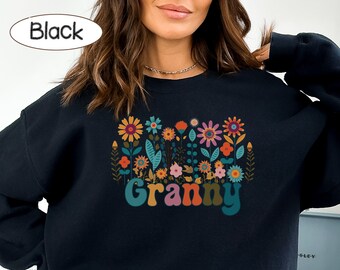 Floral Granny Sweatshirt, Grandmother Sweatshirt, Mother's Day Gift, Cute Grandmother Sweatshirt, New Granny Shirt, Granny Shirt, Flowers