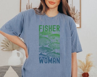 Comfort Colors, Fisherwoman Shirt, Girls Who Fish, Fisherwomen Tee, Fisherwoman Gift, Fishing Girls Gift, Fishing Sayings, Gift For Fisher