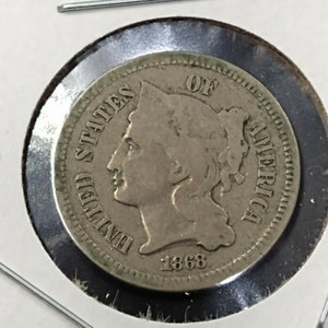 1868 P 3c Liberty Three Cent Nickel Coin VG / Fine Piece with Clashed Dies