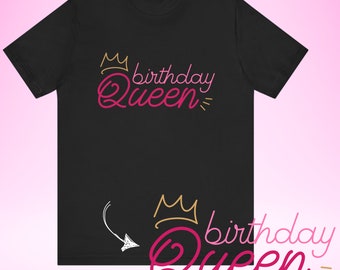 T-shirt voor haar, verjaardagskoningin, krooncitaat, mooie print, grafisch ontwerp, T-shirt met print, T-shirt voor koningin, populair ontwerp