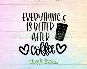 Coffee Vinyl Decal: Adhesive Die-Cut Sticker for Tumbler, Car, Window