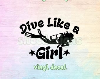 Dive Like a Girl Vinyl Decal Sticker - Scuba Diving Car Window Laptop