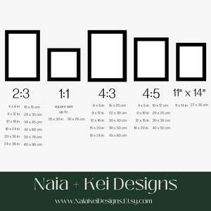 May include: A chart showing different aspect ratios for framing artwork, with examples of dimensions in inches and centimeters. The chart includes 2:3, 1:1, 4:3, 4:5, and 11" x 14" aspect ratios. The text "Naia + Kei Designs" and "www.NaiakeiDesigns.Etsy.com" is at the bottom of the chart.