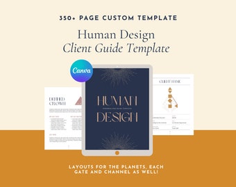 May include: A digital template for a Human Design Client Guide. The template is designed in Canva and features a dark blue background with gold accents. The text "Human Design" is displayed in a large, bold font. The template includes layouts for the planets, each gate and channel.