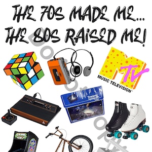 Die 70er Jahre haben mich gemacht, die 80er Jahre haben mich aufgezogen, Gen X PNG, 80er Jahre Throwback PNG, Sublimation, Bring mich zurück in die 80er Jahre png