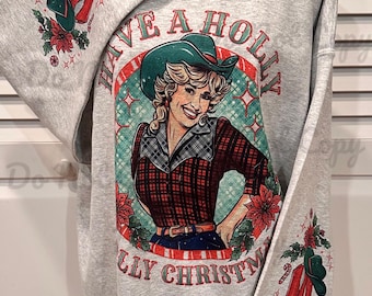 Holly Dolly Christmas Sweatshirt | Christmas | Retro Christmas | Crew Neck Sweatshirt | Country Christmas Sweatshirt