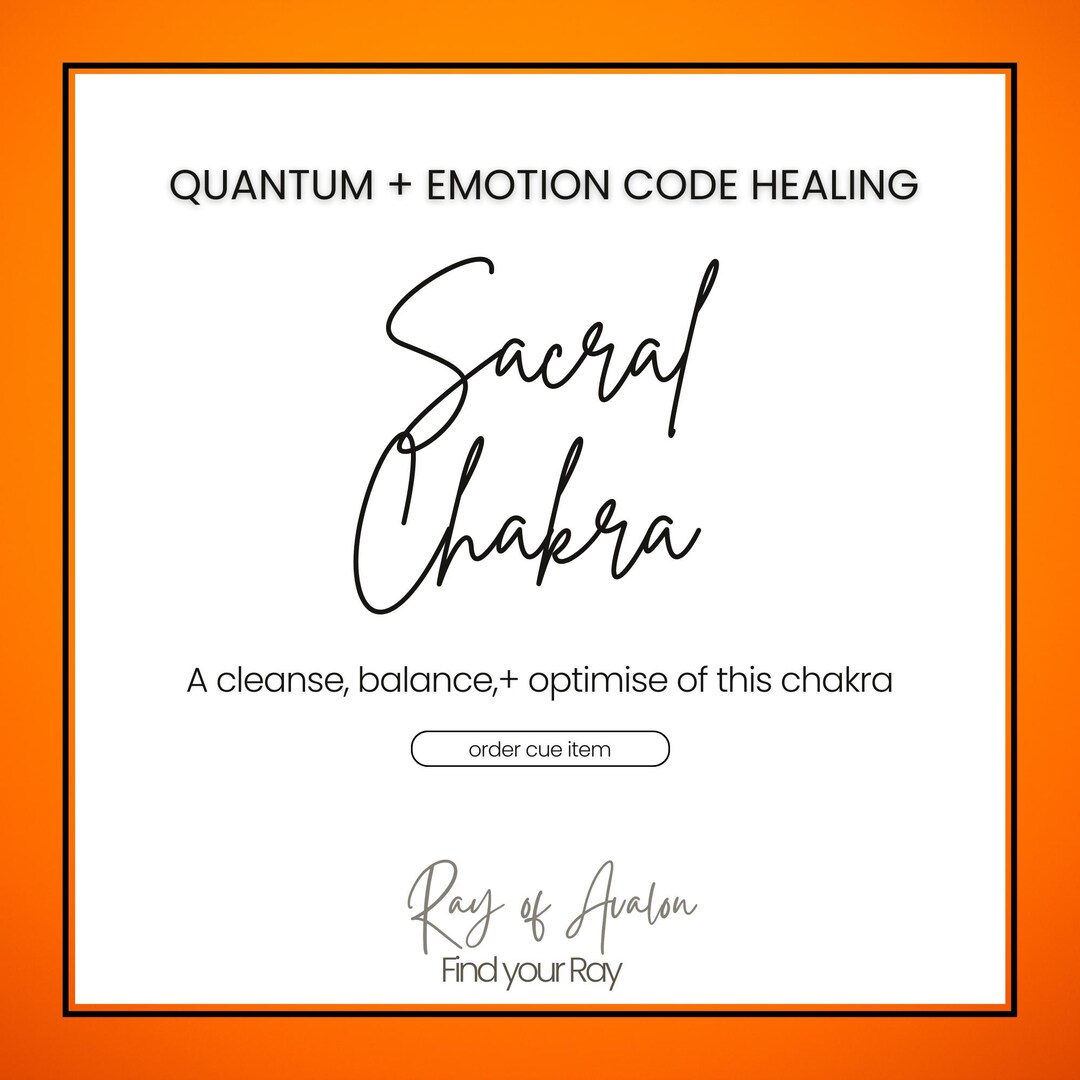 Sacral Chakra Healing - Quantum & Emotion Code Targeted Healing (order ...