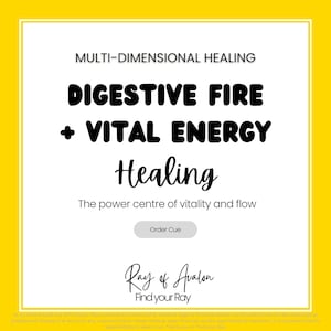 Puede incluir: Un gráfico amarillo y blanco con el texto "MULTI-DIMENSIONAL HEALING" en la parte superior. Las palabras "DIGESTIVE FIRE + VITAL ENERGY" están en negrita, y "Healing" está en cursiva. El texto "The power centre of vitality and flow" está debajo. La imagen también incluye el texto "Order Cue" y "Ray of Avalon".