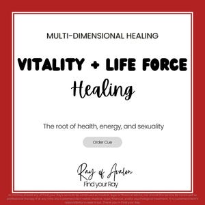 May include: A white square graphic on a red background with the text "MULTI-DIMENSIONAL HEALING" at the top. The words "VITALITY + LIFE FORCE Healing" are in large, bold letters. Below, it reads "The root of health, energy, and sexuality."
