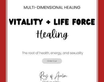 Vitality & Life Force - Root Chakra, Multi Dimensional Healing (Order Queue)