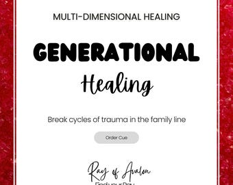 Generational Trauma  - Multi Dimensional Energy Healing - Ancestral Release +  Spiritual Alignment (Order Queue)