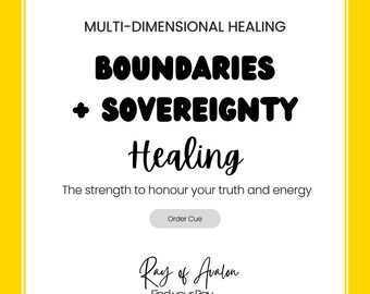 Boundaries & Sovereignty - Solar Plexus Chakra, Multi Dimensional Healing (Order Queue)