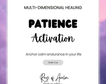 Patience Activation - Multi Dimensional Energy Healing - for Calm, Endurance, Balance & Spiritual Alignment (Order Queue)
