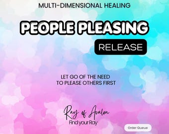 People Pleasing Release - MultiDimensional Energy Healing - Boundaries, Self-Worth and Confidence - Email Delivery (Order Queue)