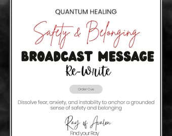 Safety & Belonging - Broadcast Message Energy Clearing - Quantum Healing (Order Queue)