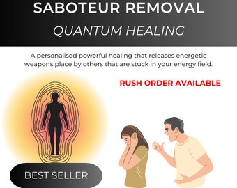 Saboteur Removal | Targeted healing to release energy weapons causing you illness & blockages. Emotion code. Body code. Reiki. Quantum.