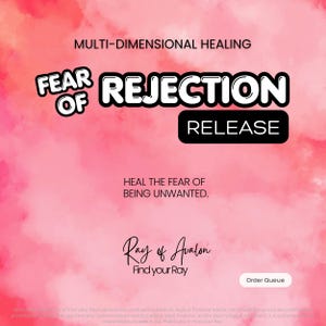 Fear of Rejection Release - MultiDimensional Energy Healing - Self-Worth, Confidence and Acceptance - Email Delivery (Order Queue)