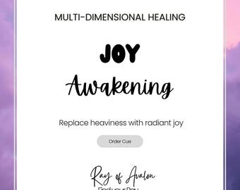 Joy Awakening  - Multi Dimensional Energy Healing -  Happiness, Lightness, Vitality & Spiritual Alignment(Order Queue)