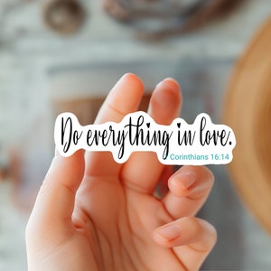 Do Everything In Love Bible Verse Sticker-Christian Sticker-Faith Sticker-Bible Journaling Sticker-Scripture Sticker-Inspirational Sticker