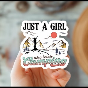 Pegatina "Just A Girl Who Loves Camping" (Solo una chica que ama acampar) - Adhesivo para exteriores, senderismo, autocaravanas, amantes de la naturaleza - Adhesivo para viajes - Adhesivo para la naturaleza - Adhesivo para equipo de acampada