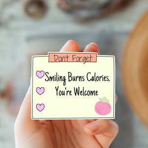 Lächeln verbrennt Kalorien Erinnerung Sticky Notiz Aufkleber-Wellness Erinnerung-Tägliche Motivation-Self Care-Tägliche Motivation-Positive Affirmation