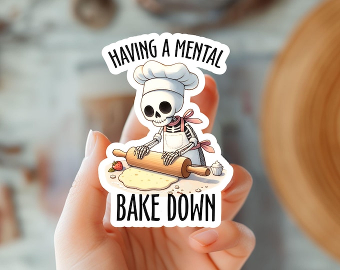 Skeleton Baking Sticker-'I'm Having a Mental Bake Down Humorous Vinyl Decal-Funny Kitchen Decal-Gift For Bakers & Cooks-Spooky Baking Decal
