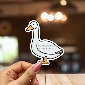Goose Trendy Humor Sticker-Meme Bird  Sticker-Water Bottle Sticker-Laptop Sticker-Mental Health Sticker-Gift For A Friend Sticker