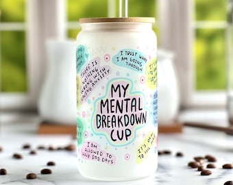 My Mental Breakdown Iced Coffee Frosted Cup 16oz