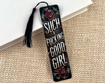 Such A F*cking Good Girl Personalized Bookmark for Dark Romance Book Lovers