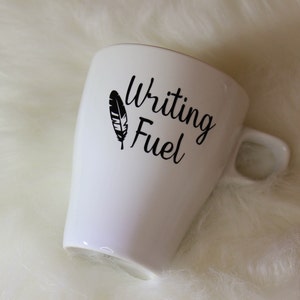 Writing Fuel Mug | Mugs for Writers | Coffee & Tea Accessories | Vinyl Lettering Cup | Gift for Writers | Gift for Her