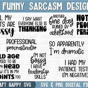 Funny Sarcasm SVG PNG Bundle | Sarcastic Humor Shirt Quote Svg | Snarky Svg | Sassy Women Cricut Cut File Gift | Instant Download