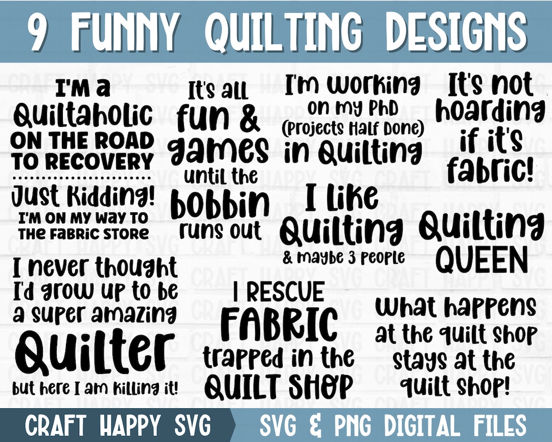 Funny Quilting SVG PNG Bundle Quilting Shirt Quote Svg Quilt Phrase