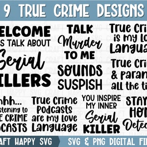 True Crime SVG PNG Bundle | Funny True Crime Podcast Quote Svg | Crime Show Humor Shirt Design Gift | Cricut Cut File | Instant Download