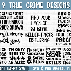 True Crime SVG PNG Bundle | Funny True Crime Podcast Quote Svg | Crime Show Humor Shirt Design Gift | Cricut Cut File | Instant Download