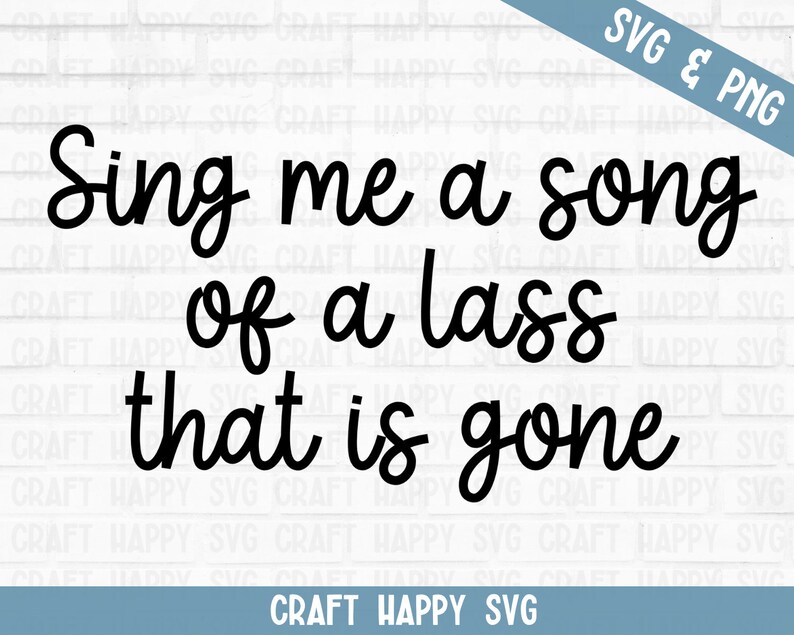 Sing Me a Song of a Lass SVG PNG Outlander TV Show Svg Etsy Canada