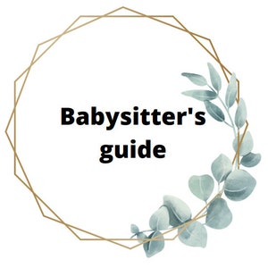 INSTANT DOWNLOAD - Editable babysitter guide - babysitter checklist - info for babysitter - guide for parents - important info