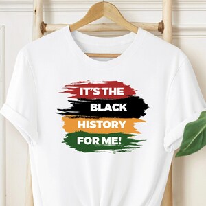 It&#39;s the Black History For Me Shirt / Black History Month Shirt / Human Rights Shirt / Equality Shirt / BLM Shirt