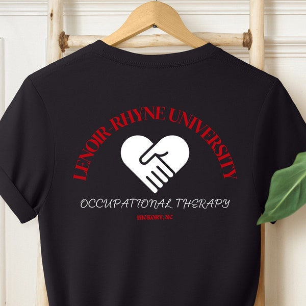 Lenoir-Rhyne University Custom Occupational Therapy Shirt and Sweatshirt, Custom Pocket Size and Backside Design for LRU Students