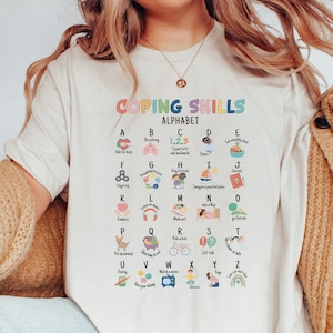 Coping Skills Alphabet Shirt / Counselor Shirt / Mental Health Awareness Shirt / OT Shirt / School Psychologist Gift / Coping Skills Shirt
