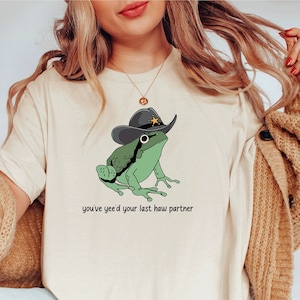 Chemise You Just Yee&#39;d Your Last Haw / Chemise grenouille drôle / Chemise grenouille cowboy / Chemise western / Sweat amant de grenouille