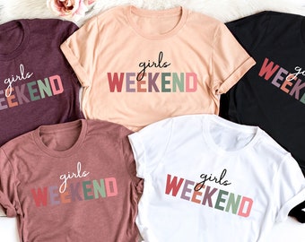 Girls Weekend Shirt / Matching Girls Trip Shirt / Girls Squad / Besties Shirt / Gift For Her