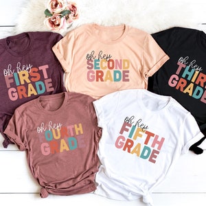 Oh Hey First Grade/ Oh Hey Second Grade Shirt / First Day Of School Shirt / Teacher Gift Shirt / Back To School Shirt