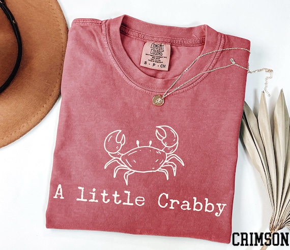 A Little Crabby Shirt, Comfort Colors® Crab Shirt, Beach Shirt, Summer Shirt, Crab Lover Gift, Cute Summer Shirt, Crab Meme Shirt